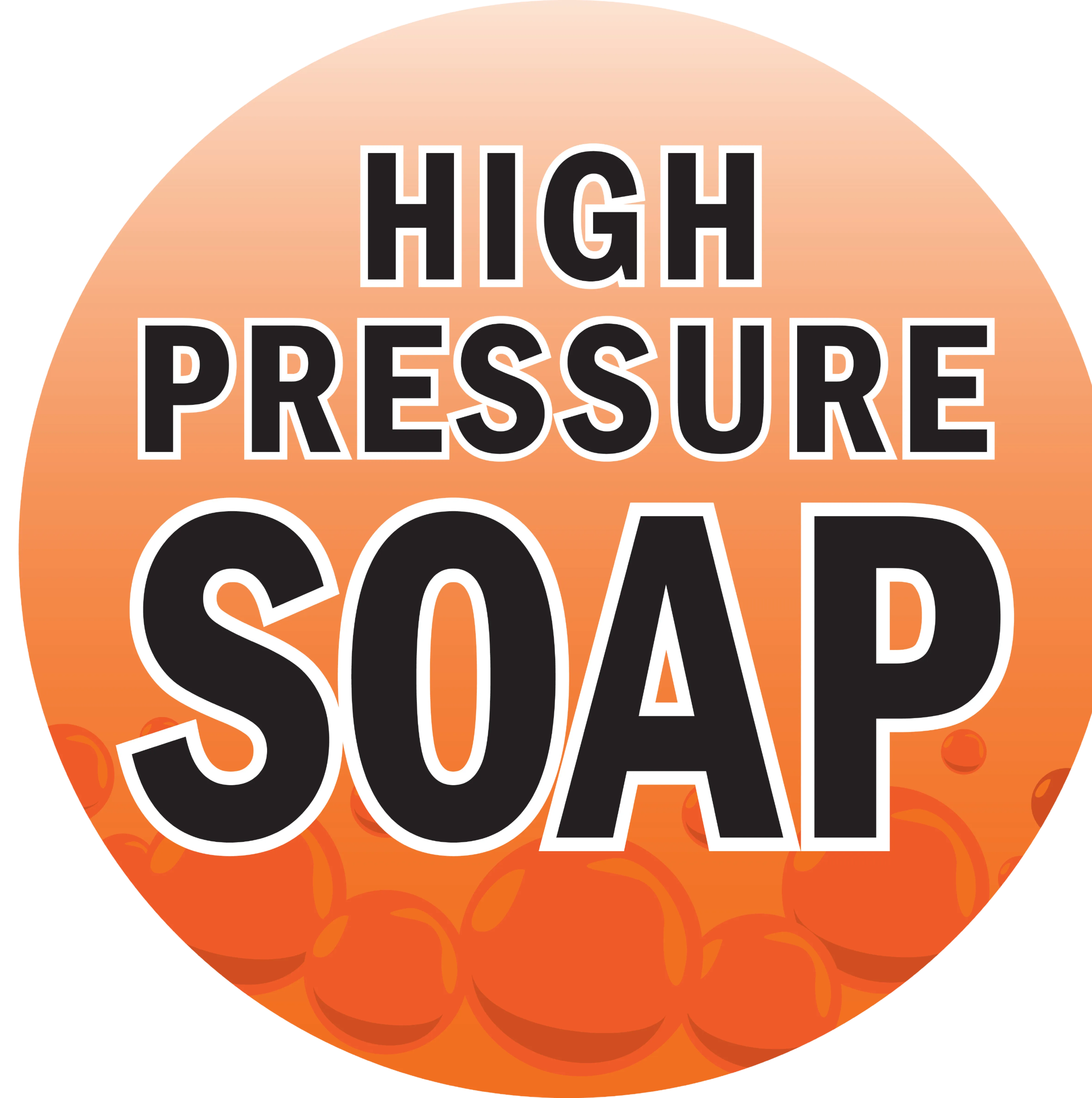 High Pressure Soap